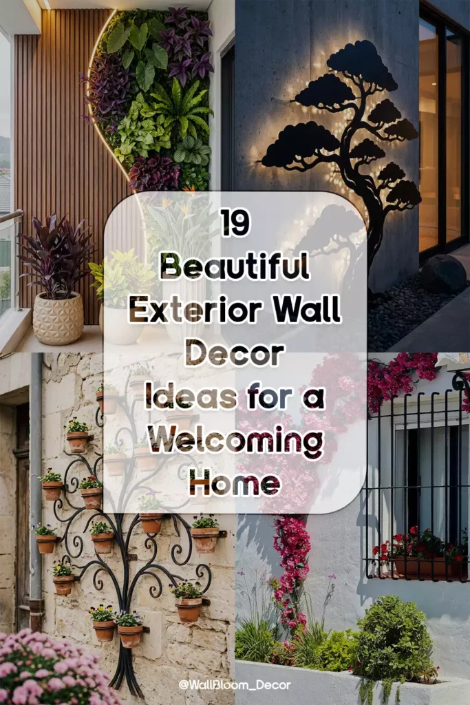 19 Beautiful Exterior Wall Decor Ideas for a Welcoming Home
