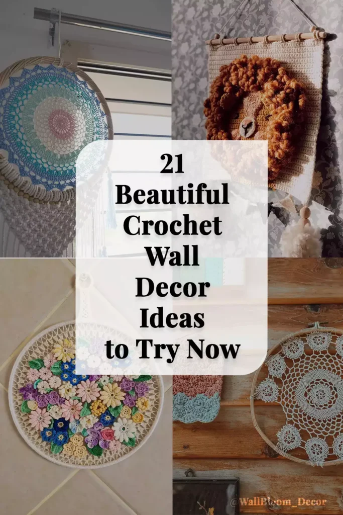 21 Beautiful Crochet Wall Decor Ideas to Try Now