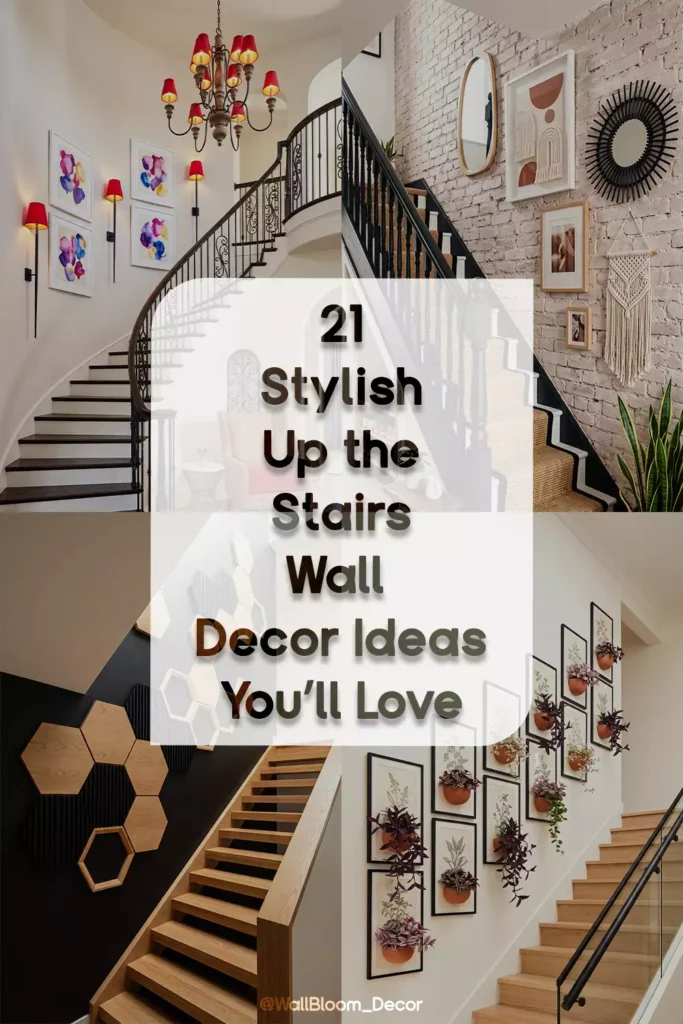 21 Stylish Up the Stairs Wall Decor Ideas You’ll Love