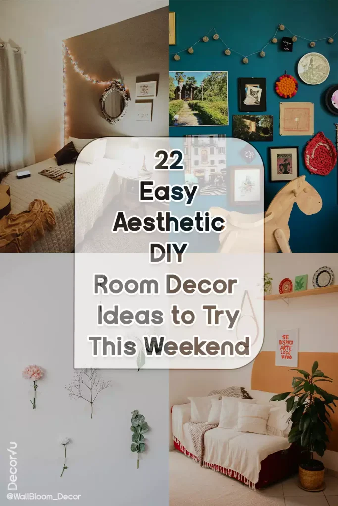 22 Easy Aesthetic DIY Room Decor Ideas to Try This Weekend