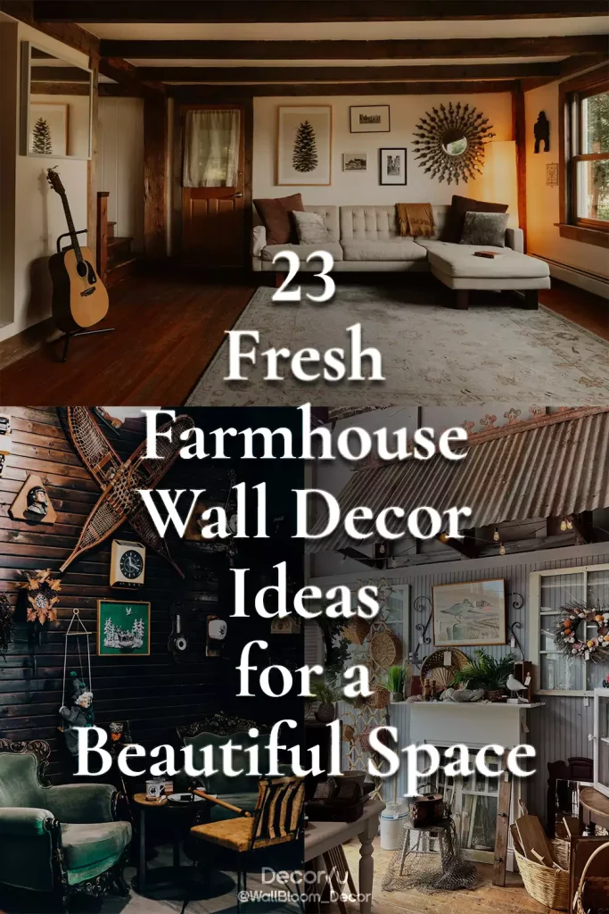 23 Fresh Farmhouse Wall Decor Ideas for a Beautiful Space
