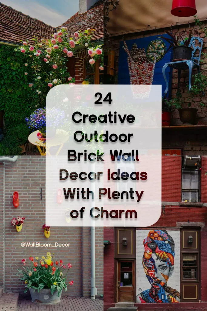 24 Creative Outdoor Brick Wall Decor Ideas With Plenty of Charm