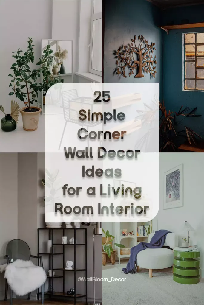 25 Simple Corner Wall Decor Ideas for a Living Room Interior
