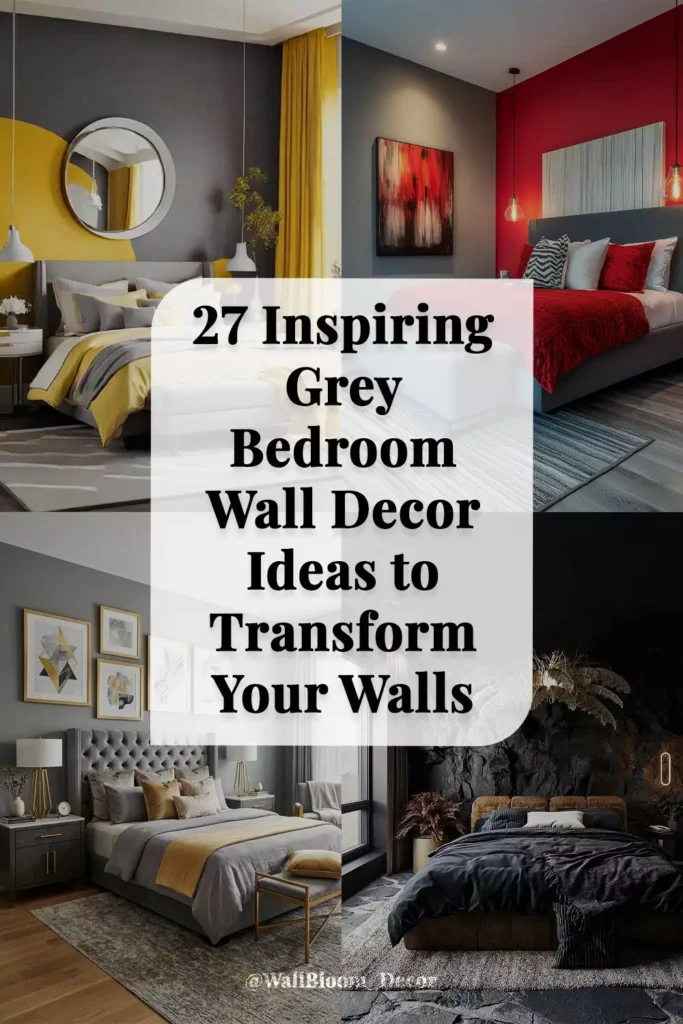 27 Inspiring Grey Bedroom Wall Decor Ideas to Transform Your Walls