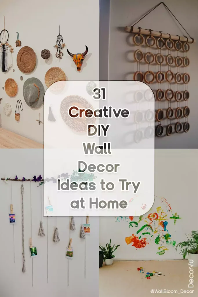 31 Creative DIY Wall Decor Ideas to Try at Home
