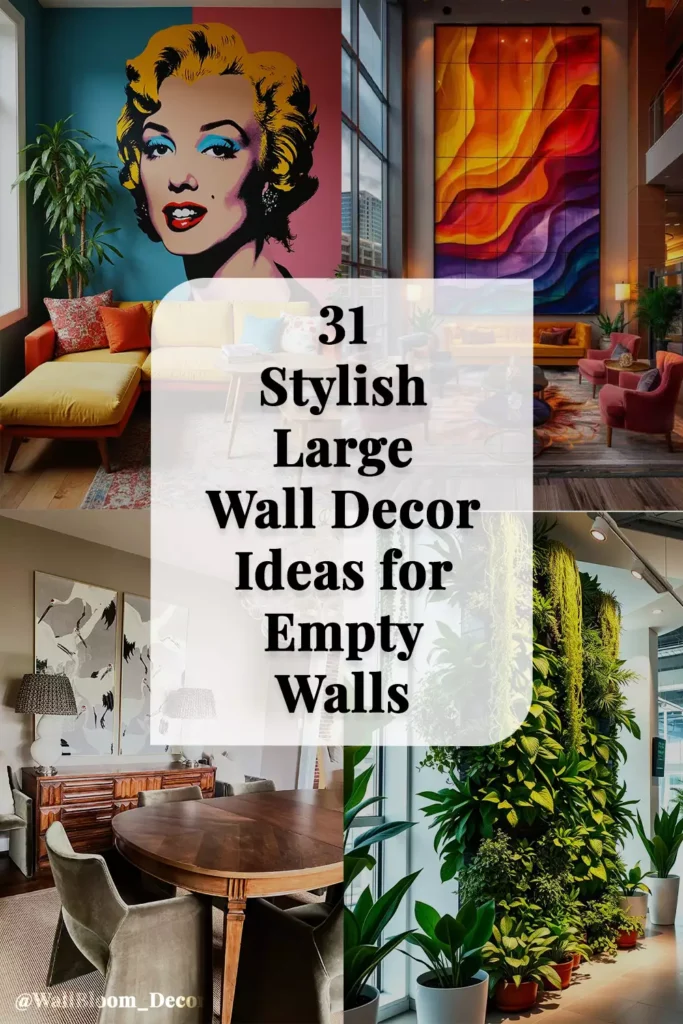 31 Stylish Large Wall Decor Ideas for Empty Walls