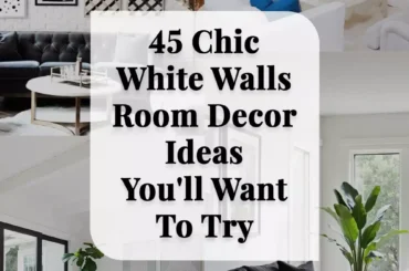 45 Chic White Walls Room Decor Ideas You'll Want To Try