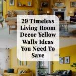 29 Timeless Living Room Decor Yellow Walls Ideas You Need To Save