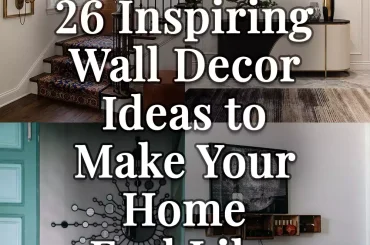 26 Inspiring Wall Decor Ideas to Make Your Home Feel Like You